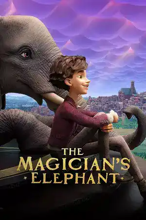 ดูการ์ตูนออนไลน์ The Magician's Elephant (2023) มนตร์คาถากับช้างวิเศษ